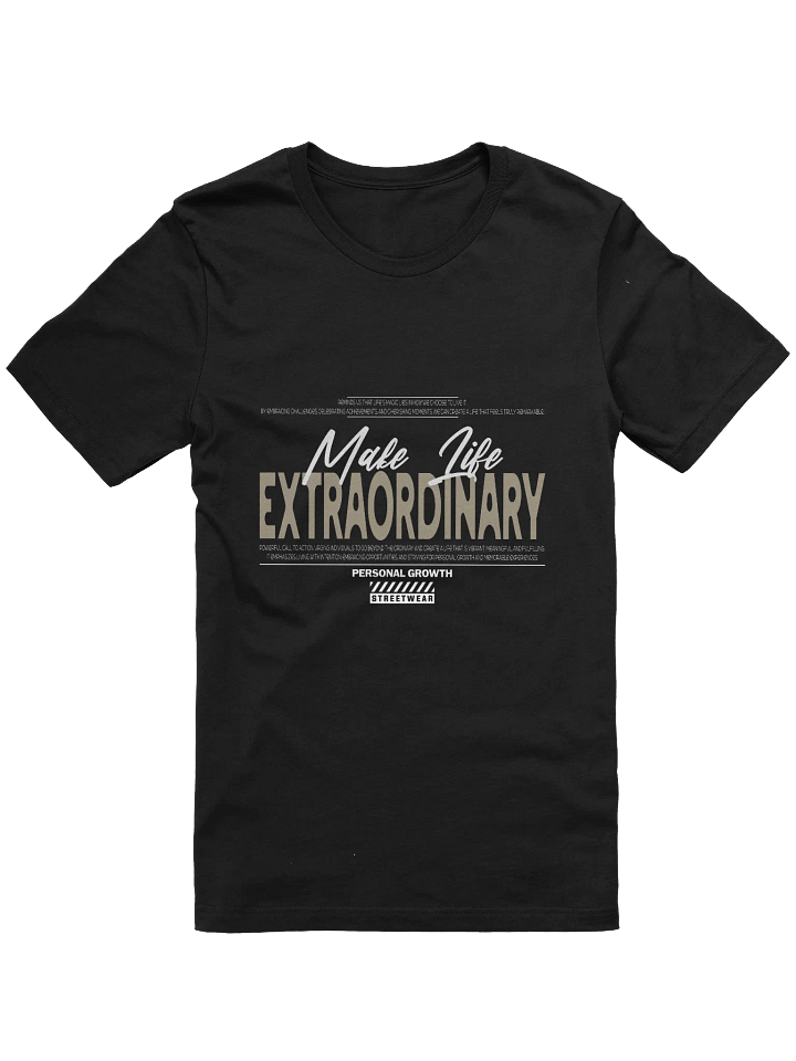 Extraordinary Life Unisex T-Shirt product image (1)