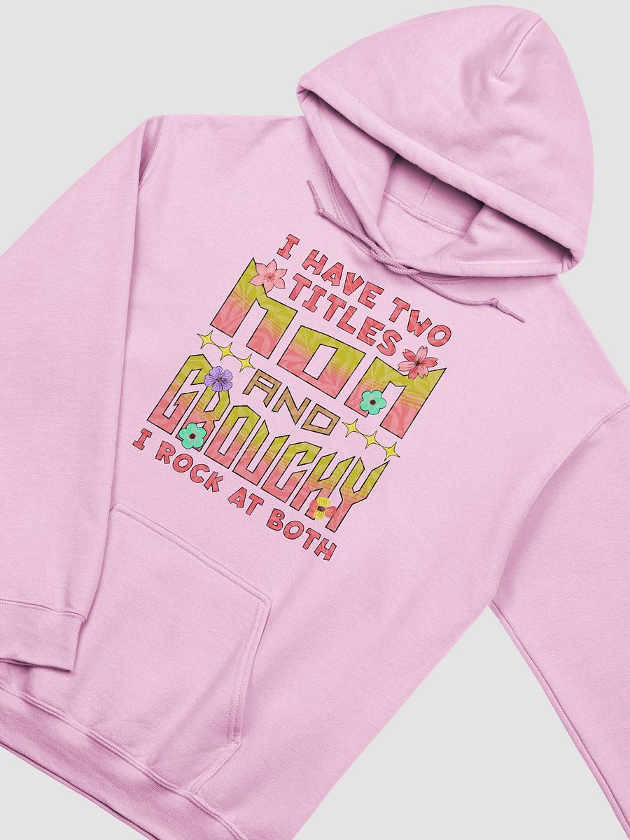 I Have Two Titles Mom and Grouchy Floral Hoodie product image (14)