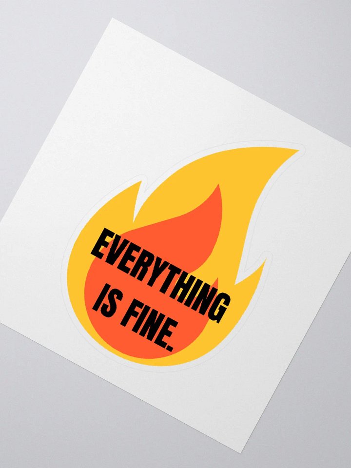 Sticker, It's FINE. product image (4)