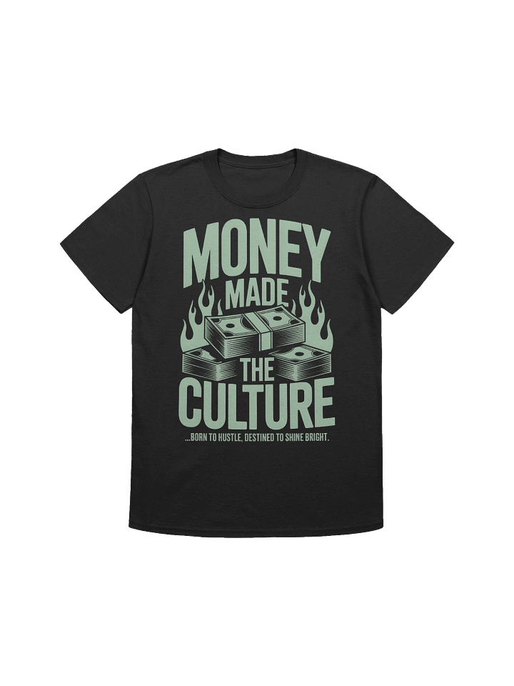 Money Made The Culture T-Shirt product image (1)