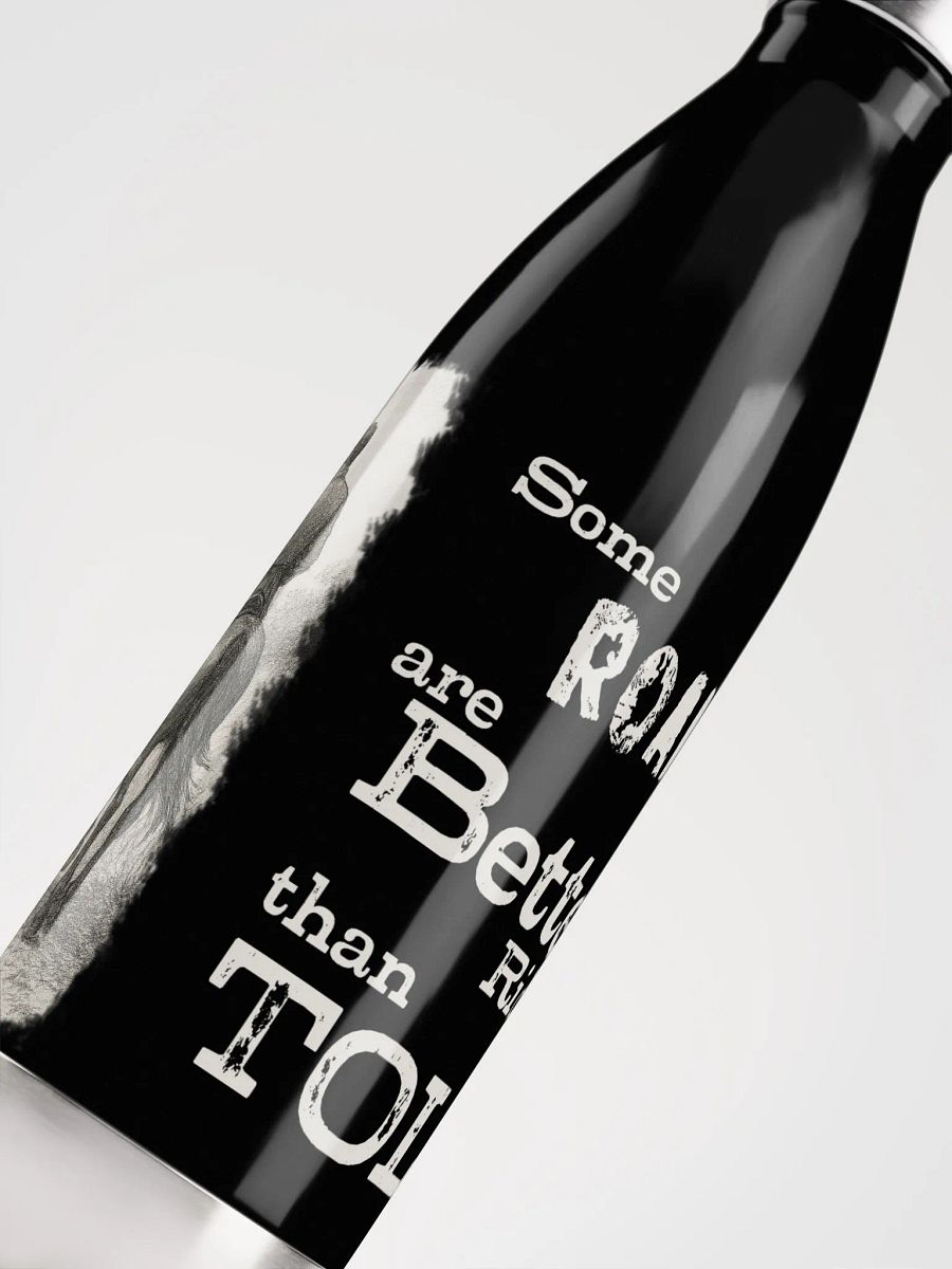 Some Roads are Better Ridden than TOLD - Water Bottle product image (5)