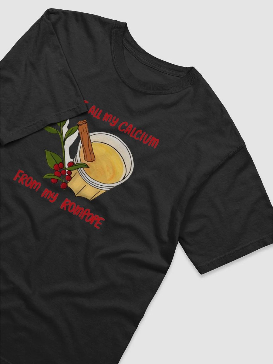 I get my calcium from by rompope T-shirt product image (28)