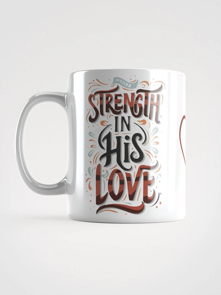 Strength In His Love Ceramic Mug product image (2)
