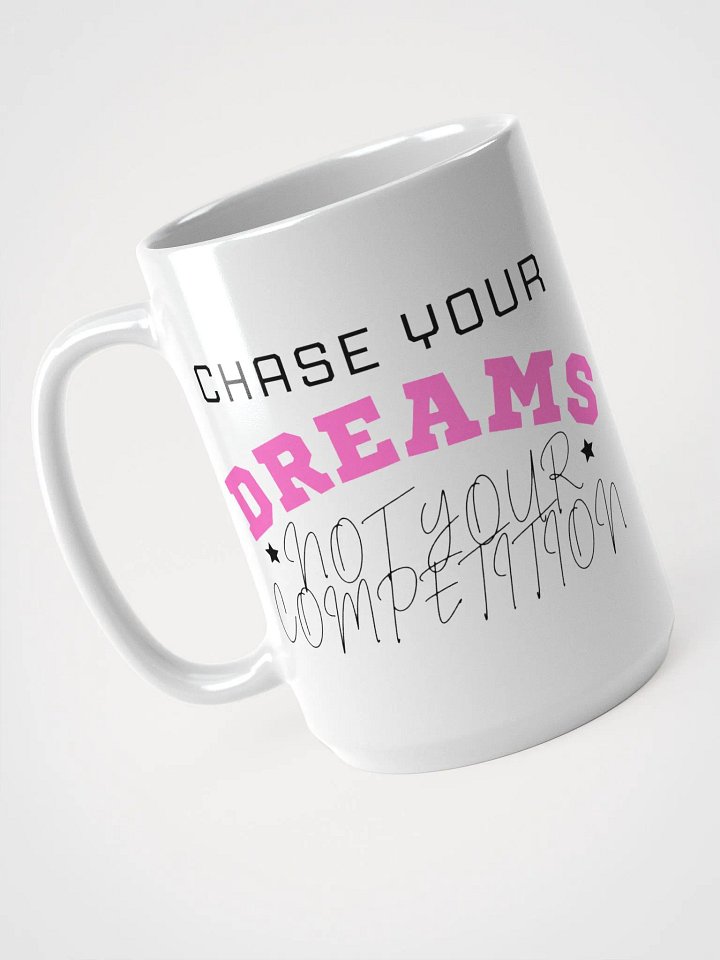 Chase Your Dreams Mug product image (1)