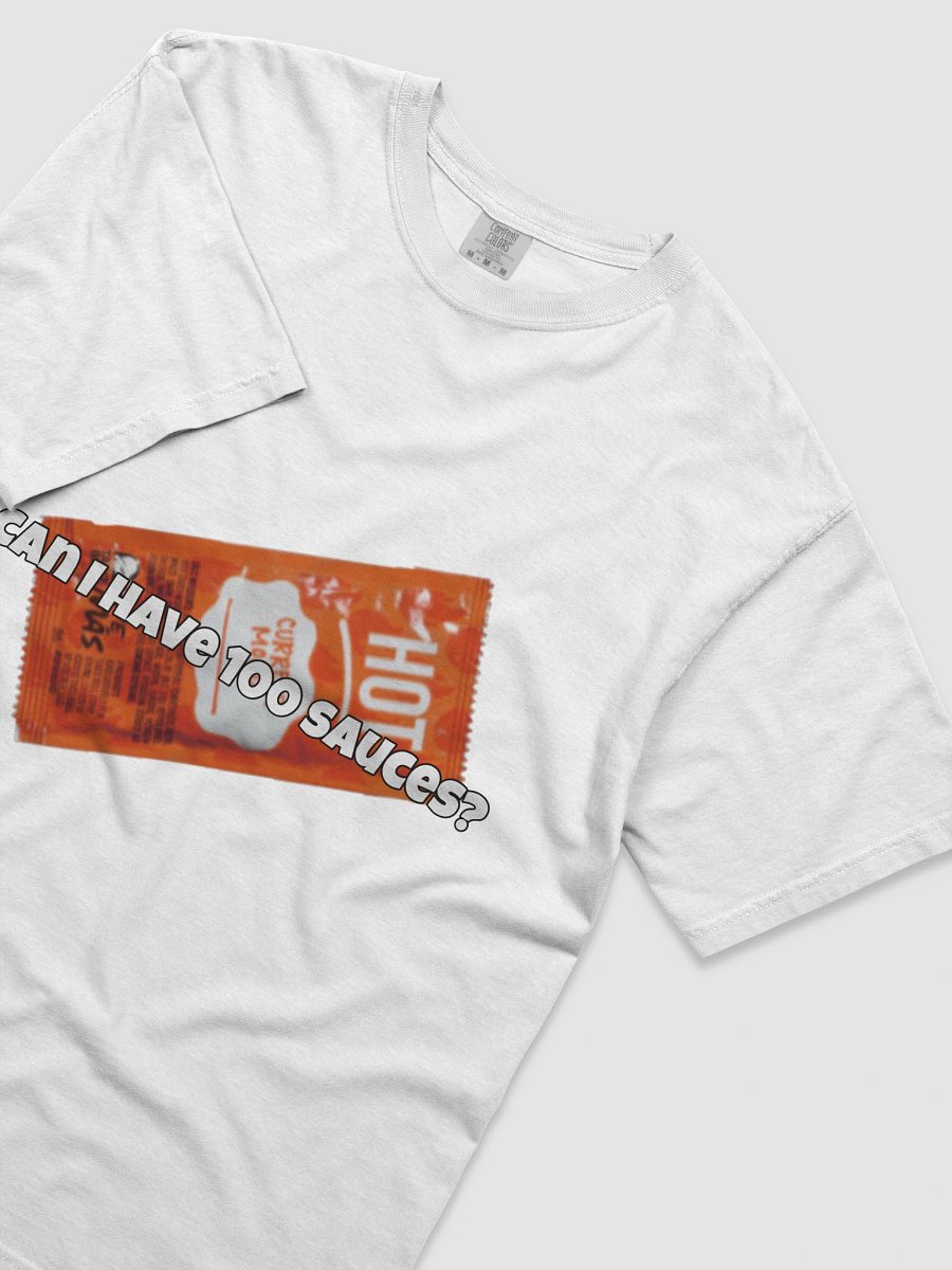 can i have 100 sauces T-shirt product image (5)