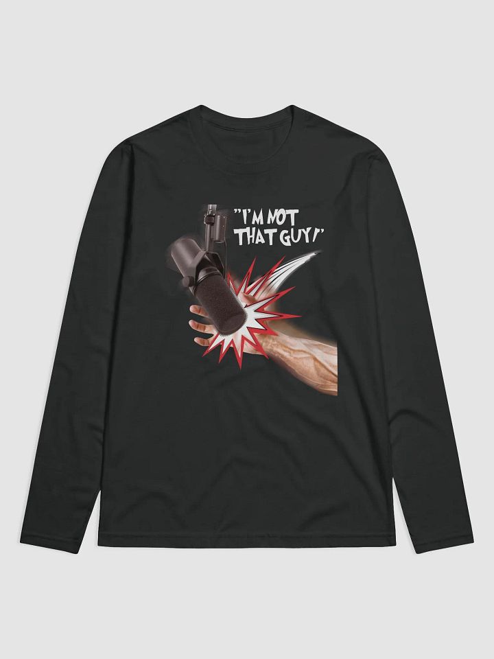 Im not that guy long sleeve product image (1)