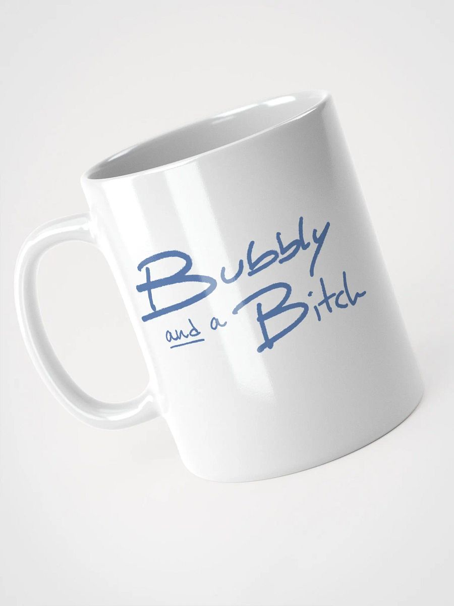 Bubbly and a B*tch (teal design) mug product image (5)