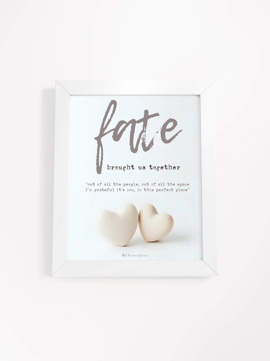 FATE BROUGHT US TOGETHER with White and Pink Hearts - Lyric Lines Poster with White Frame product image (1)