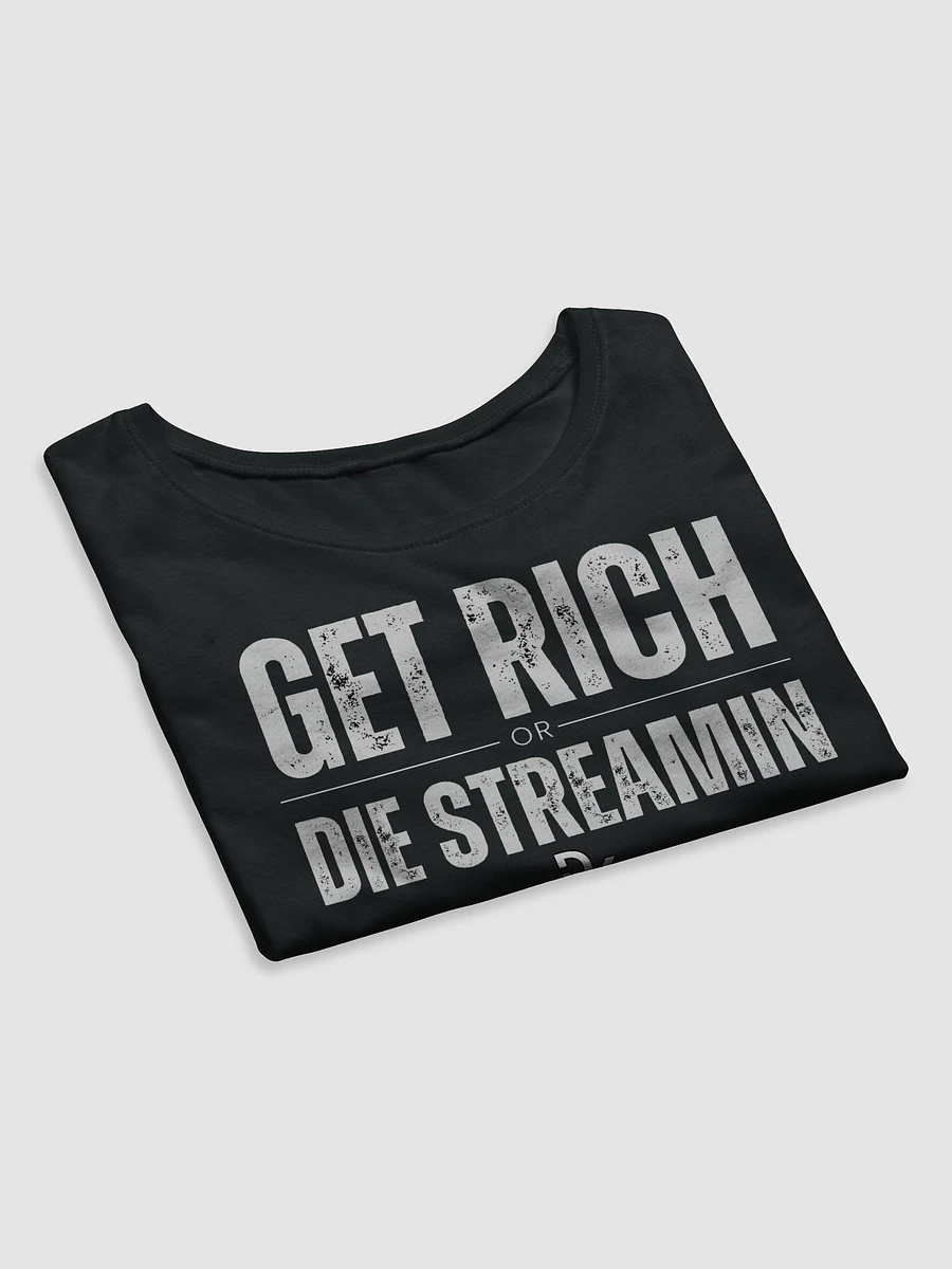 Get Rich or Die Streamin Crop Top product image (7)