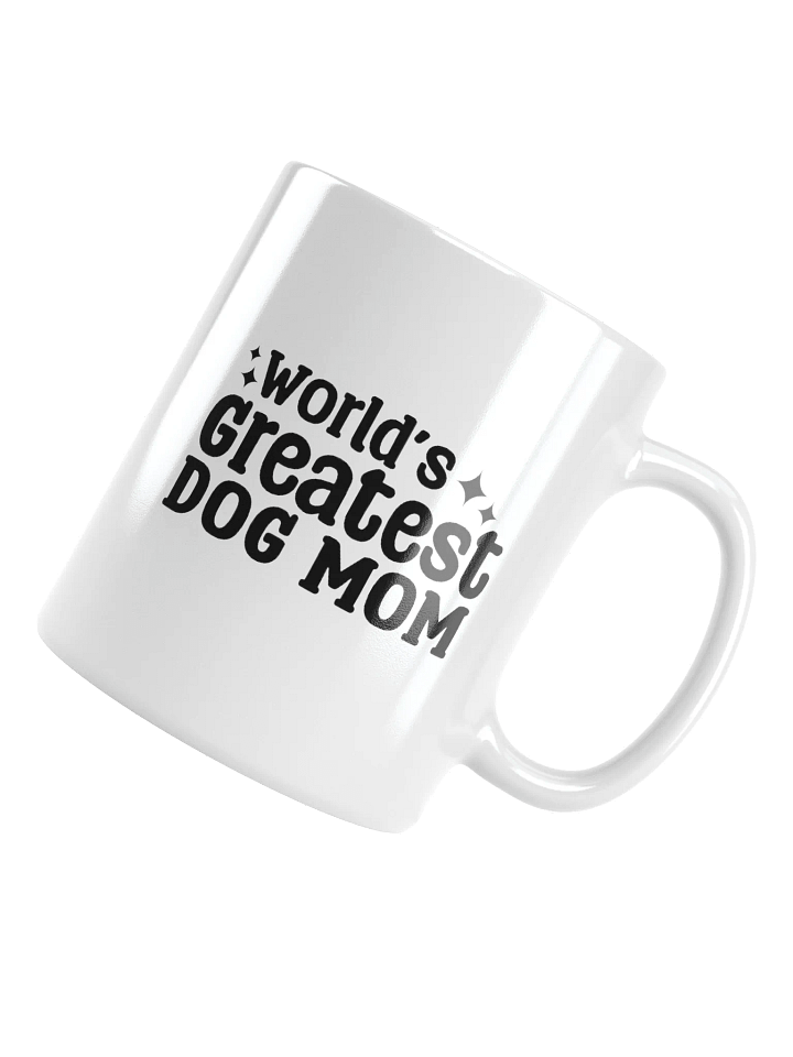 World's Greatest Dog Mom Mug For Dog Moms product image (1)
