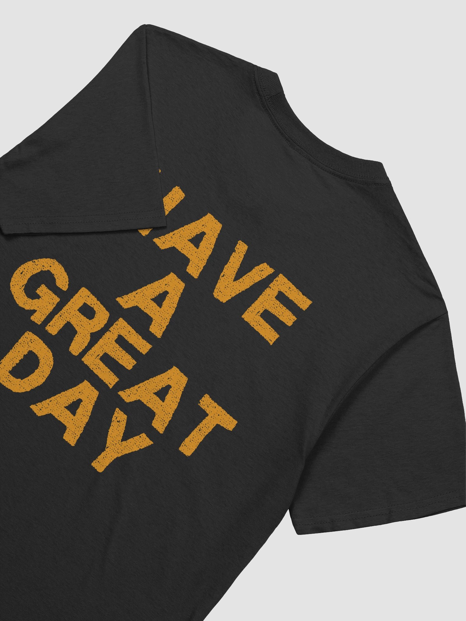 HAVE A GREAT DAY TEE product image (8)