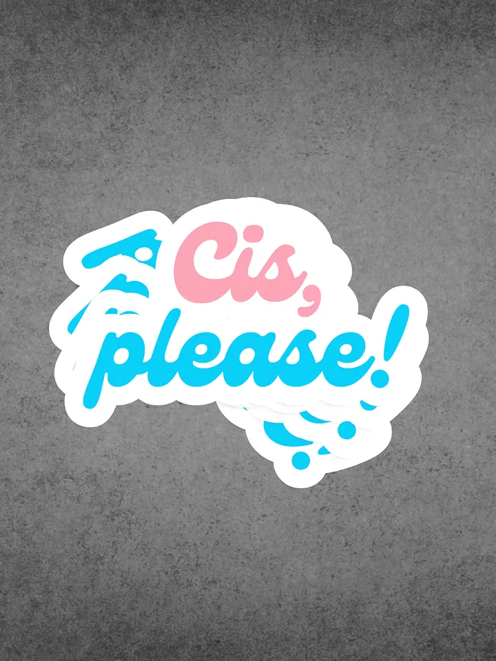 Cis, Please! Sticker product image (1)
