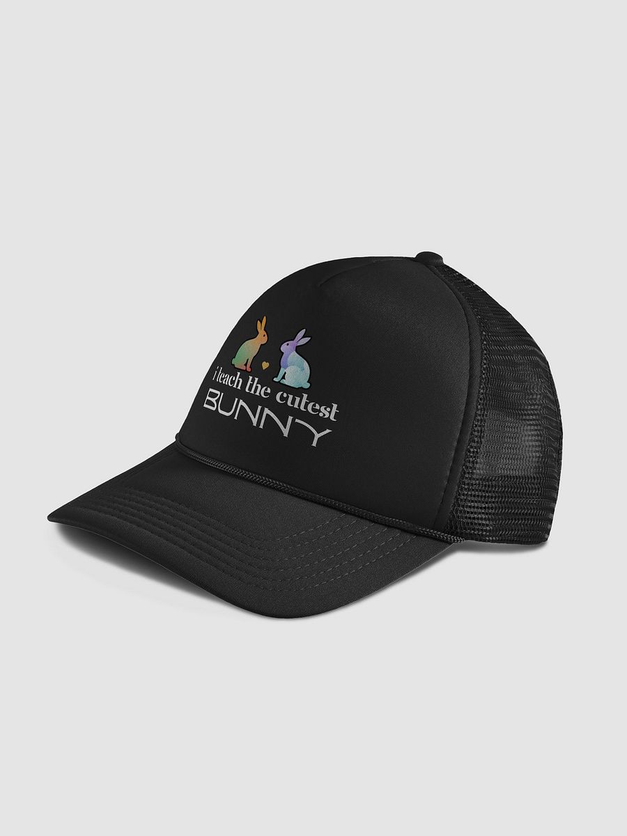 I Teach The Cutest Bunny, Teachers Foam Trucker Hat product image (7)
