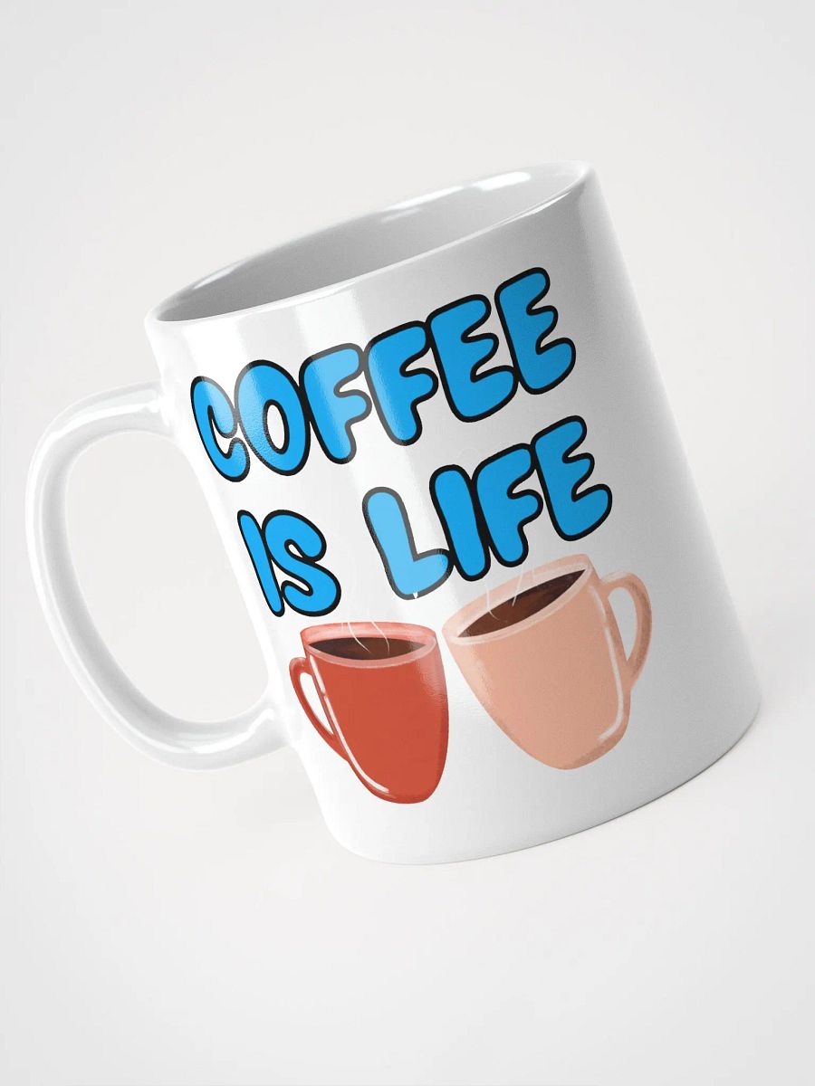 Coffee is Life Coffee Mug product image (3)
