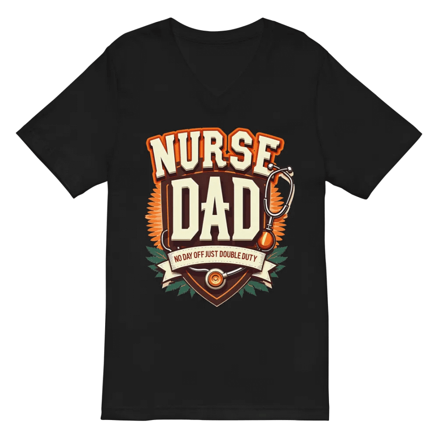 Nurse Dad Double Duty v-neck Tee product image (3)