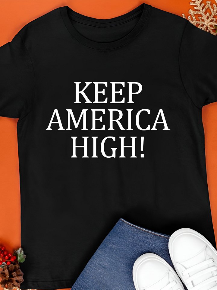 Keep America High Red Shirt product image (1)