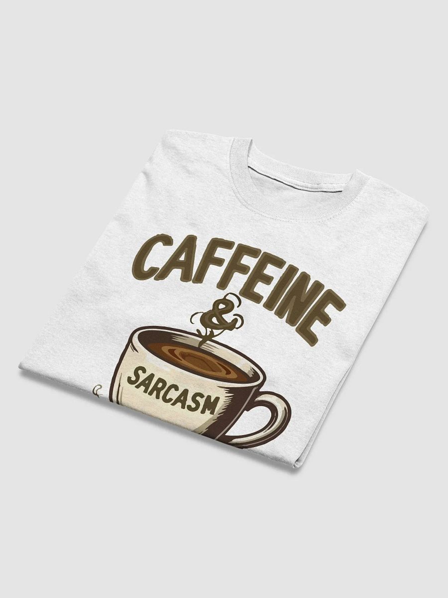Caffeine & Sarcasm T-Shirt product image (3)