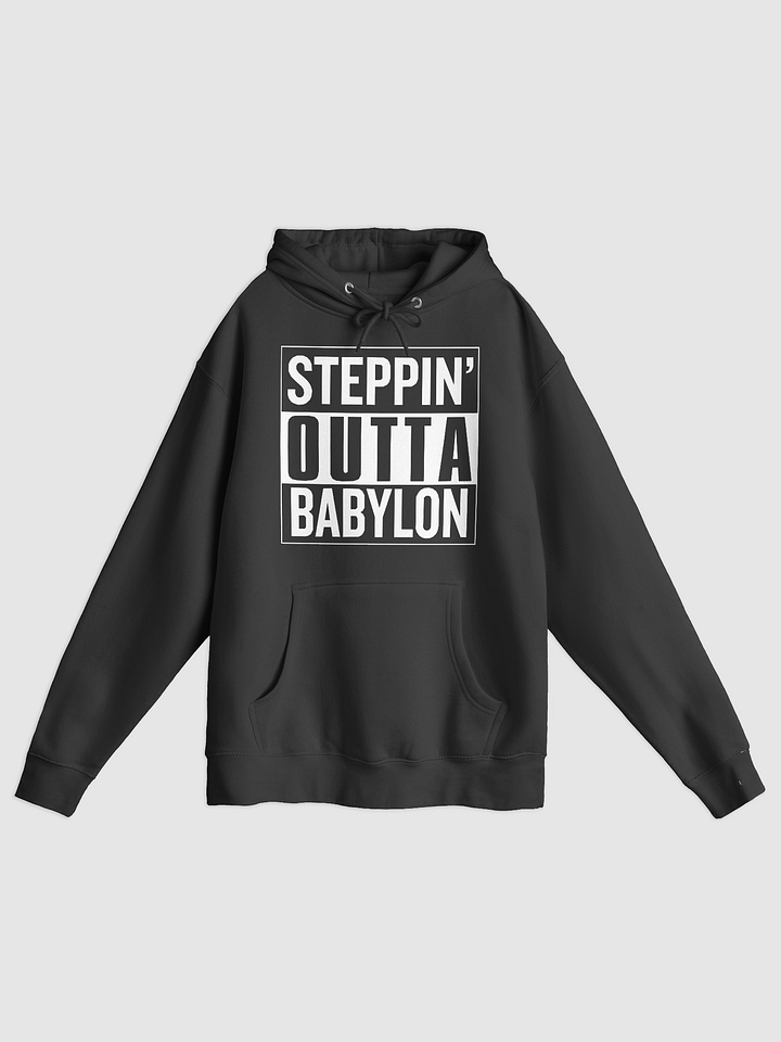 Steppin' Outta Babylon Unisex Hoodie product image (1)