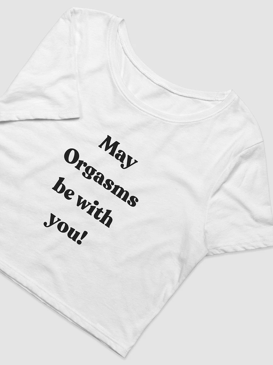 May Orgasms be with you! Crop Tee product image (3)