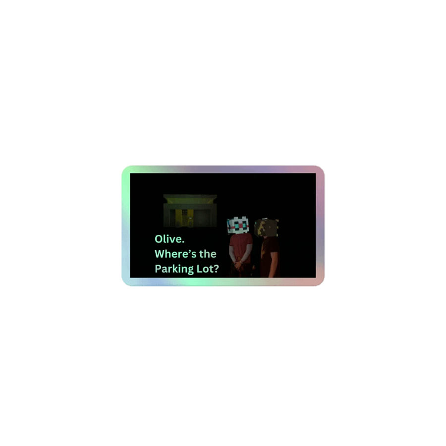 Holographic Olive. Where's The Parking Lot? Sticker product image (1)