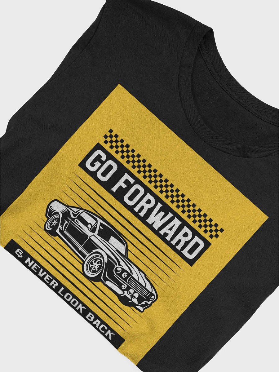 Go Forward & Never Look Back TShirt product image (4)