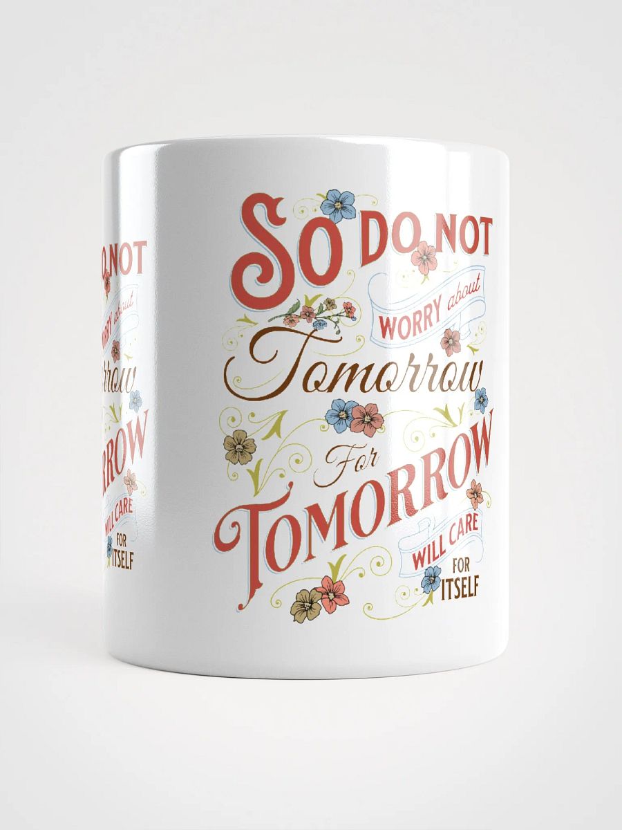 'So Do Not Worry About Tomorrow' Mug product image (1)