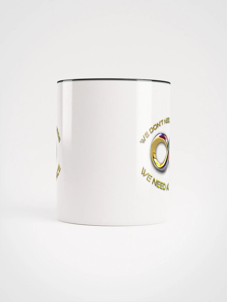 We Don't Need Awareness Mug with Colour product image (27)