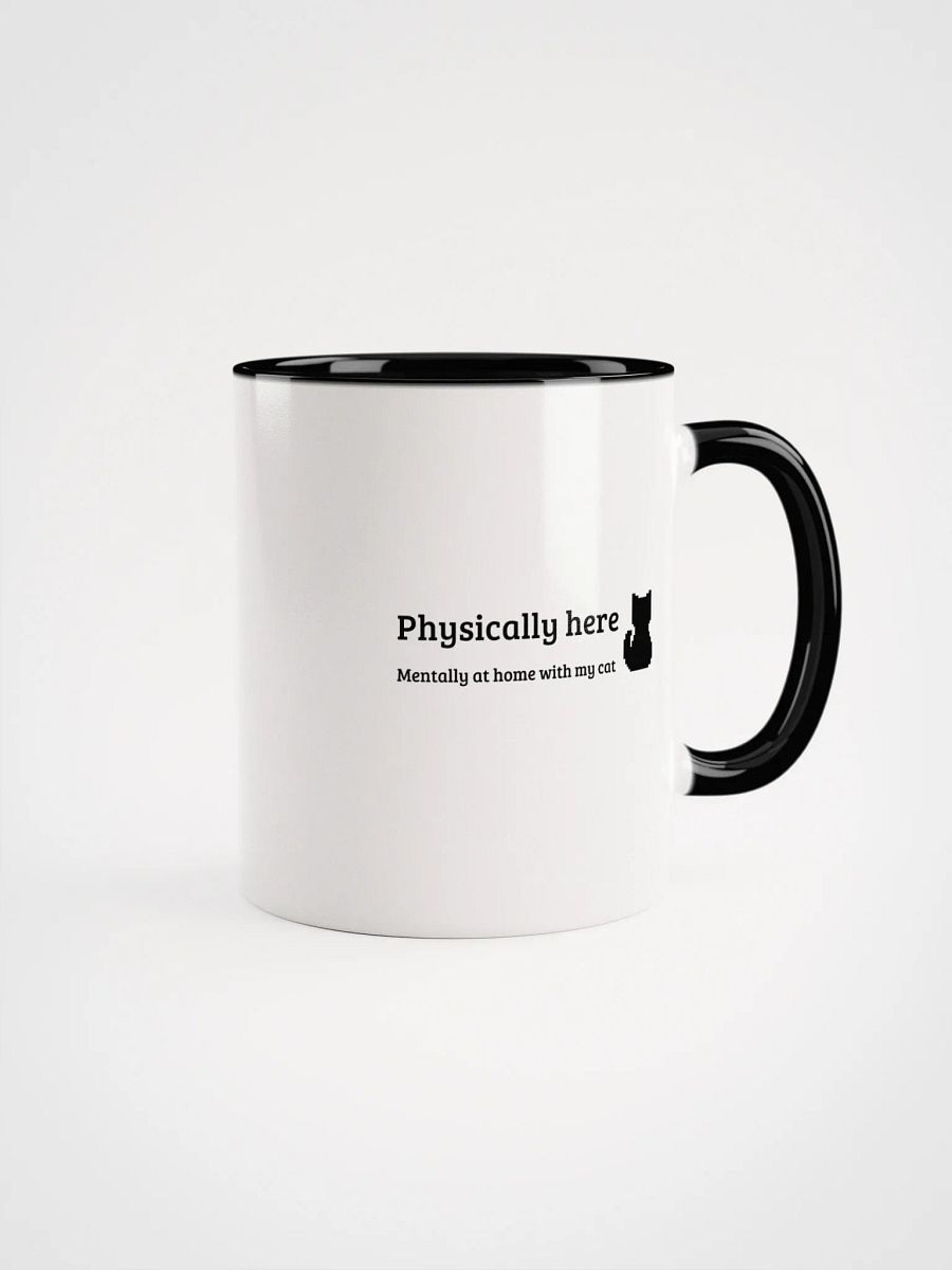 Mug: 'Physically here, Mentally at home with my cat' product image (8)