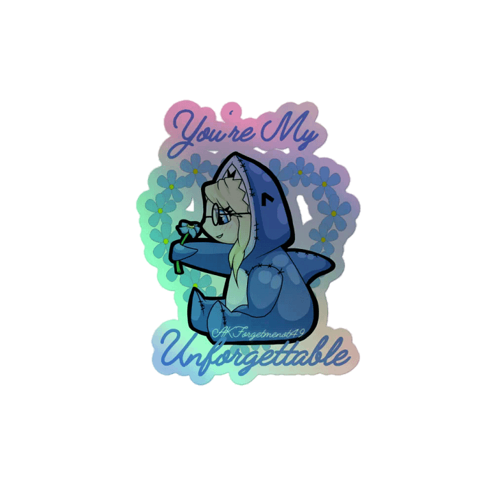Holographic You're My Unforgettable Sticker product image (2)