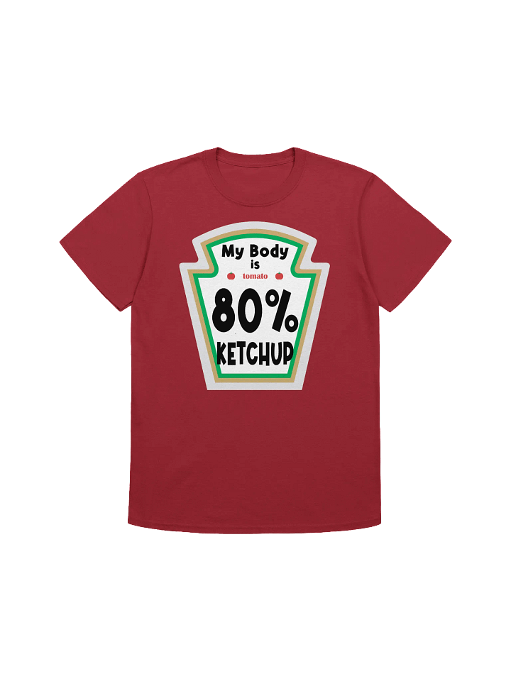 Food Lover-80% Ketchup-Funny Ketchup Lover T-Shirt product image (6)
