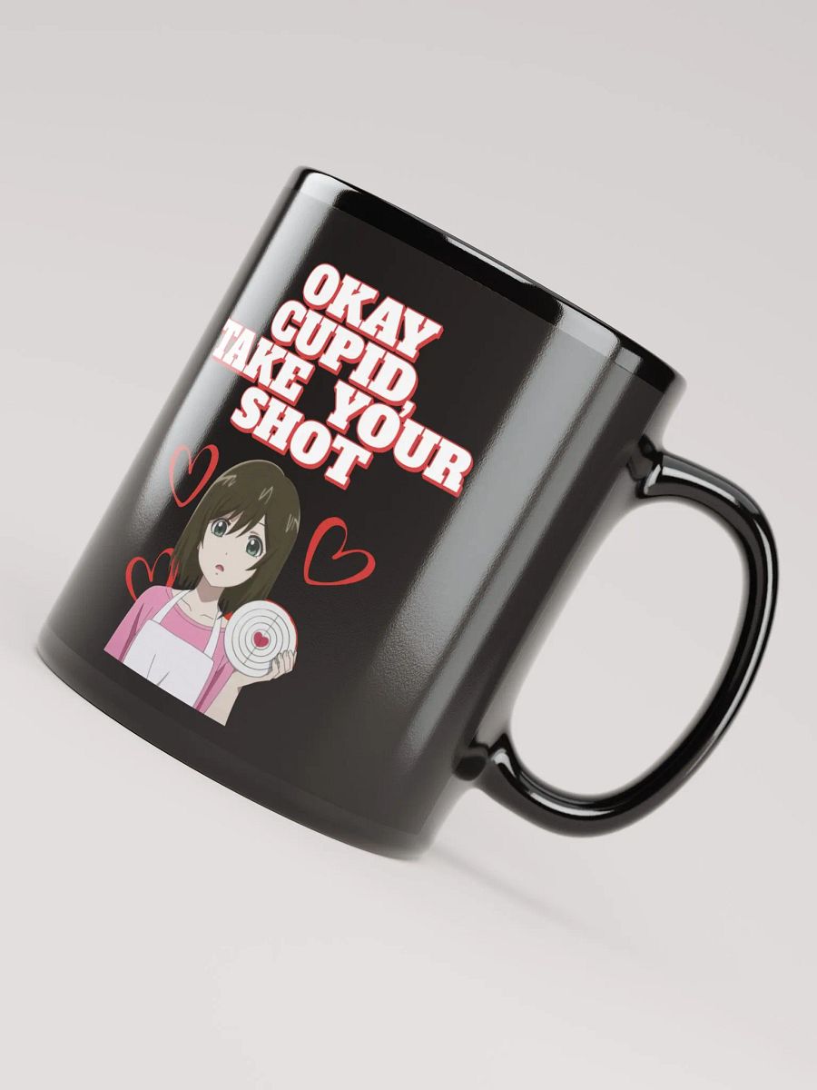 Okay Cupid, Take Your Shot - Valentine's Day Black Mug product image (1)