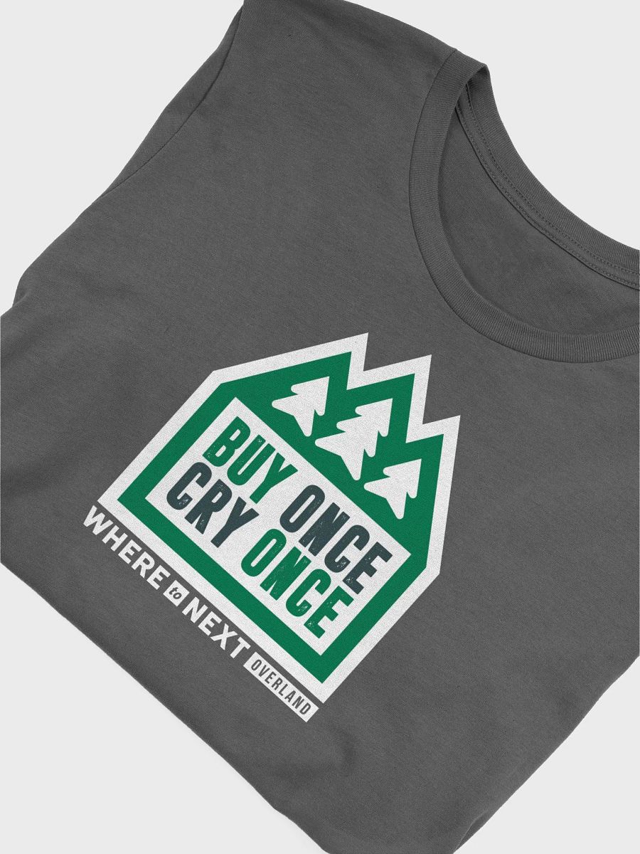 W2N Buy Once Cry Once T-Shirt product image (10)