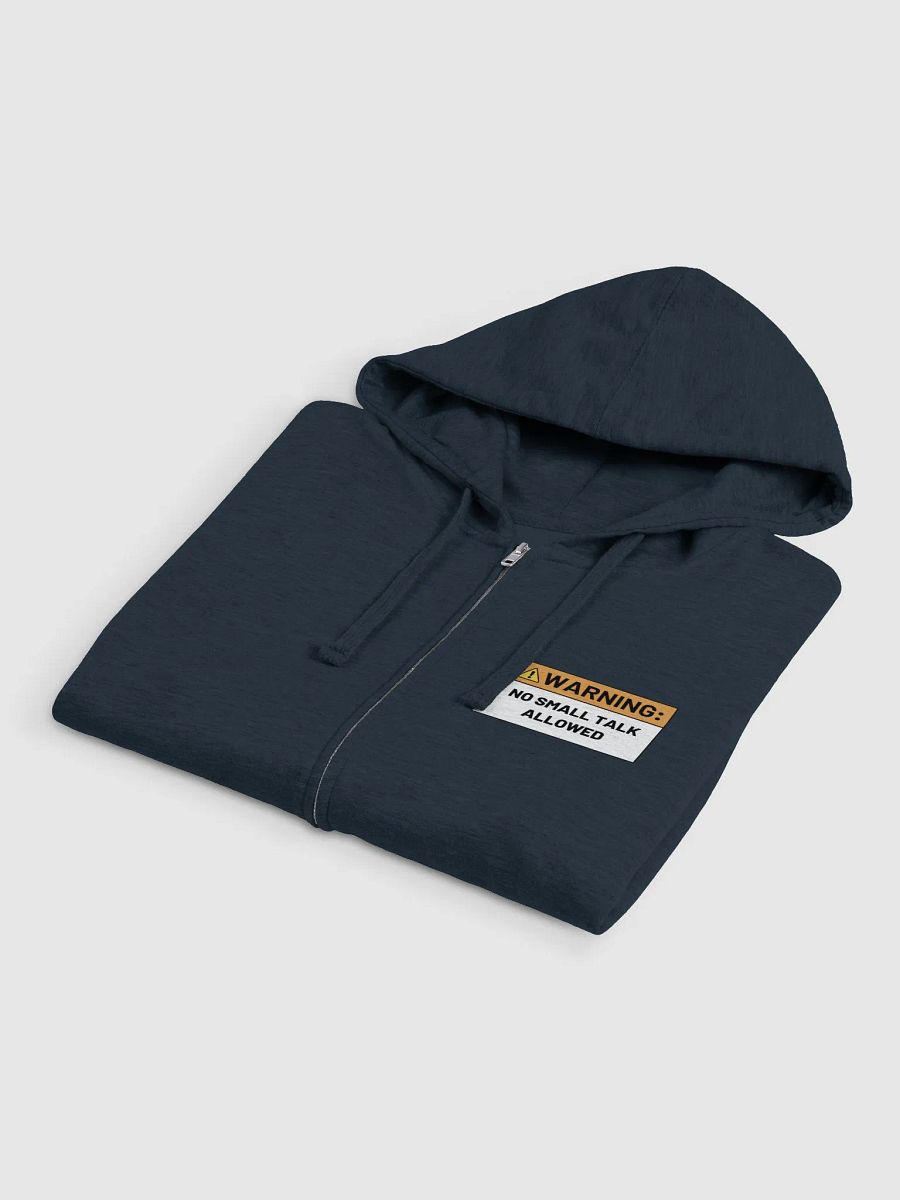 NO SMALL TALK ALLOWED (sm. design) zip-up hoodie product image (3)