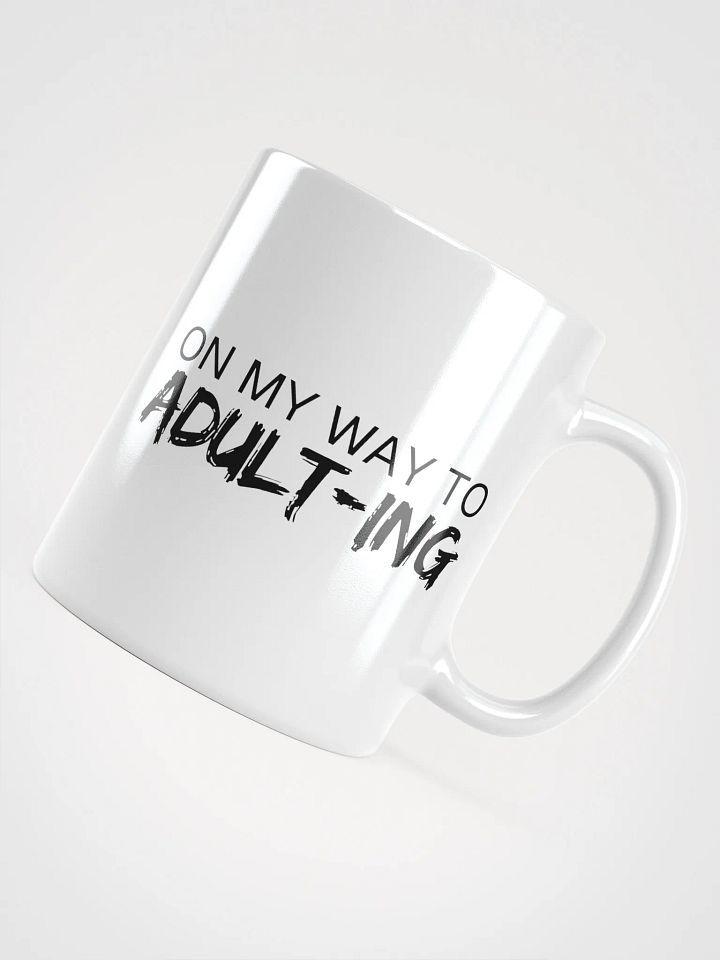 On My Way to Adulting Ceramic Mug product image (1)