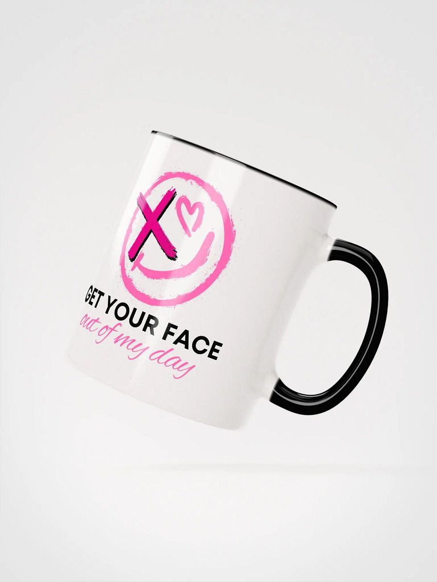 Cafe Collection: Get Your Face Out of My Day Mug product image (15)