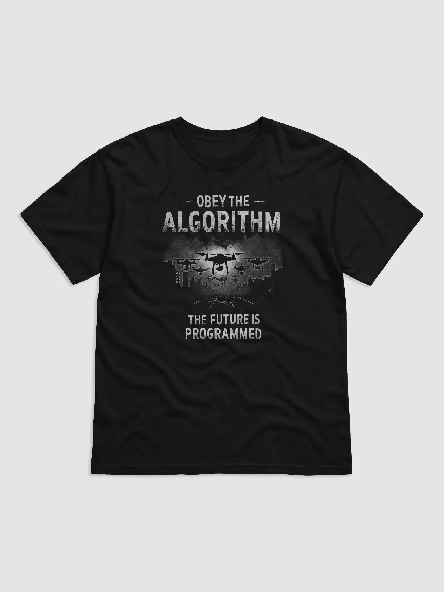 Obey the Algorithm - The Future is Programmed Black and White product image (1)