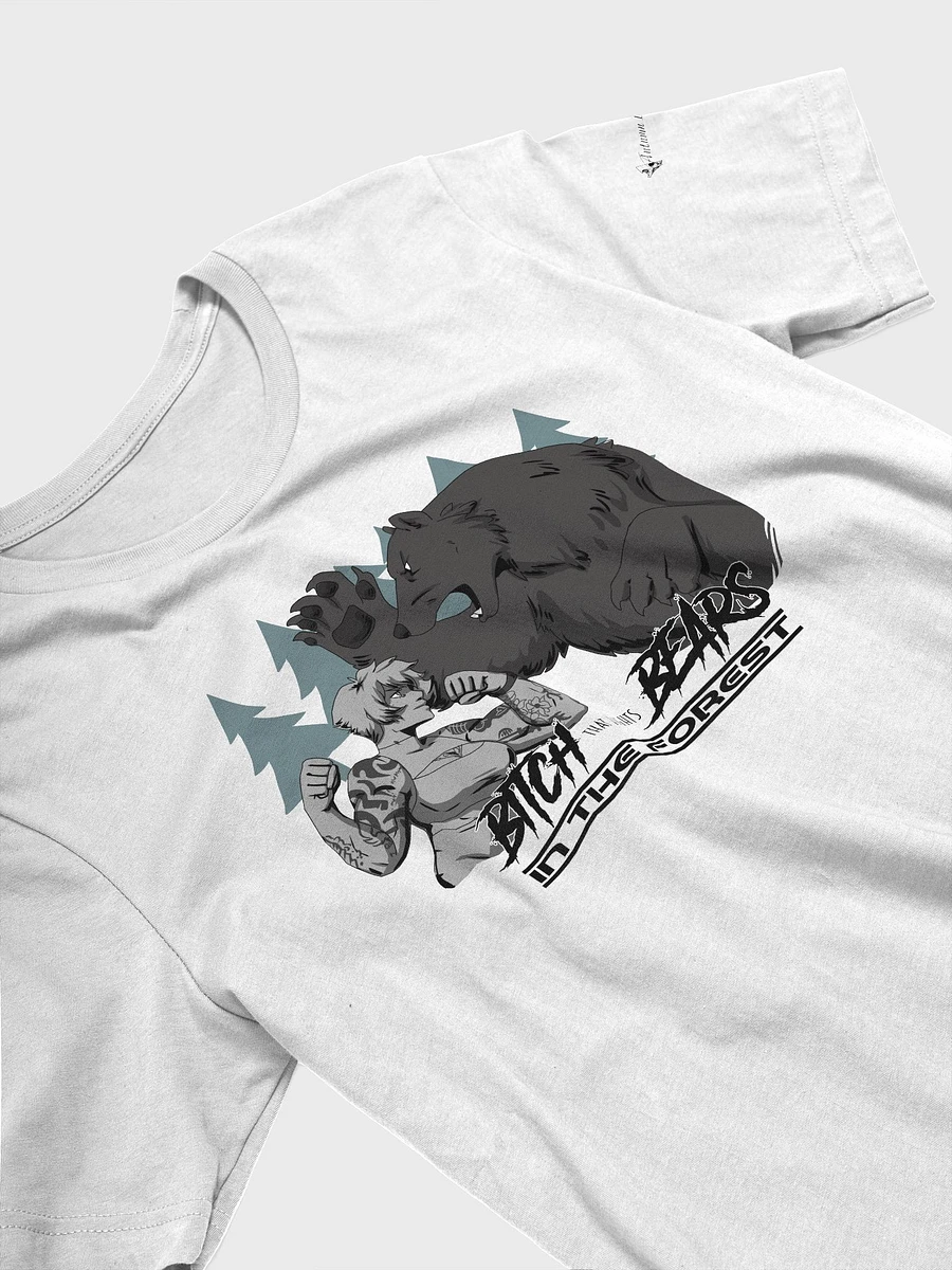 Bitch That Fights Bears - White T Shirt product image (3)
