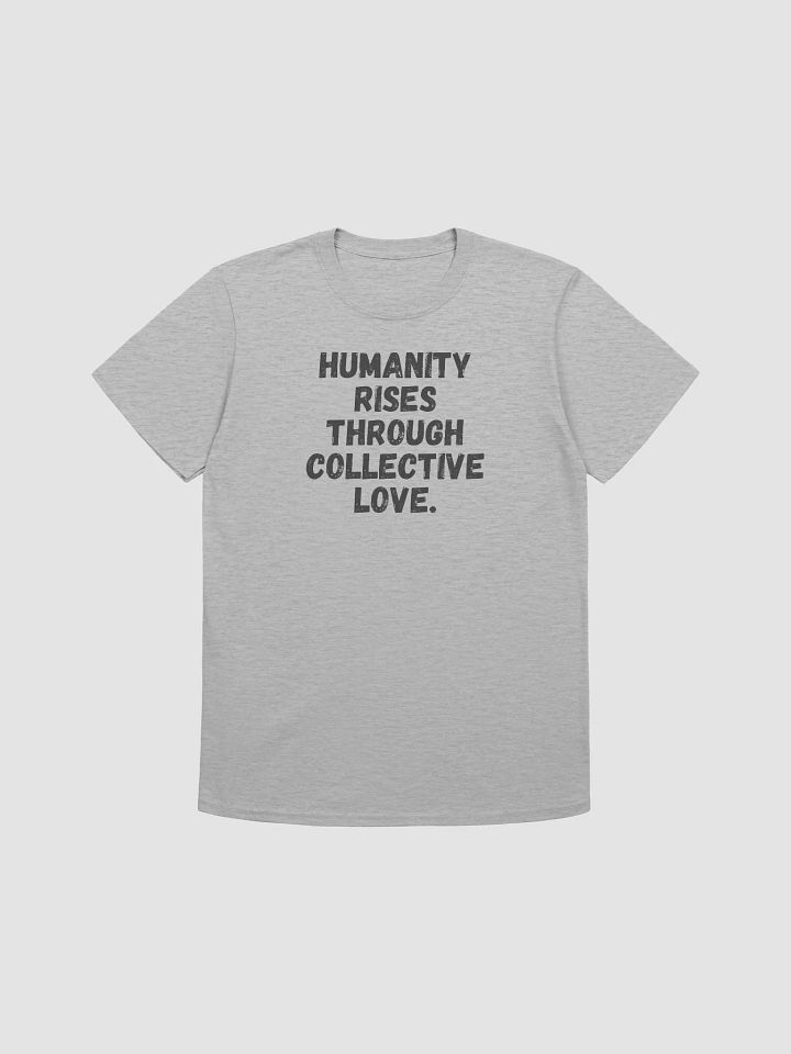 Humanity rises through collective love. product image (1)