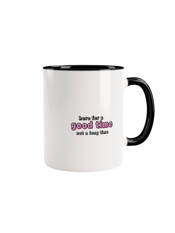 Chef Wint here for a good time not a long time mug product image (5)