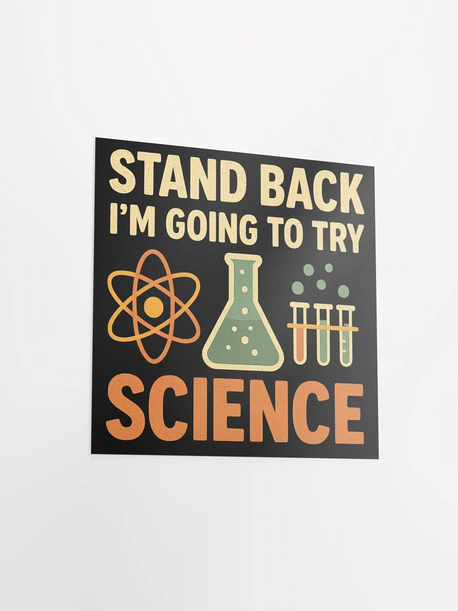 Science Poster – Stand Back I’m Going to Try Something Brilliant product image (14)