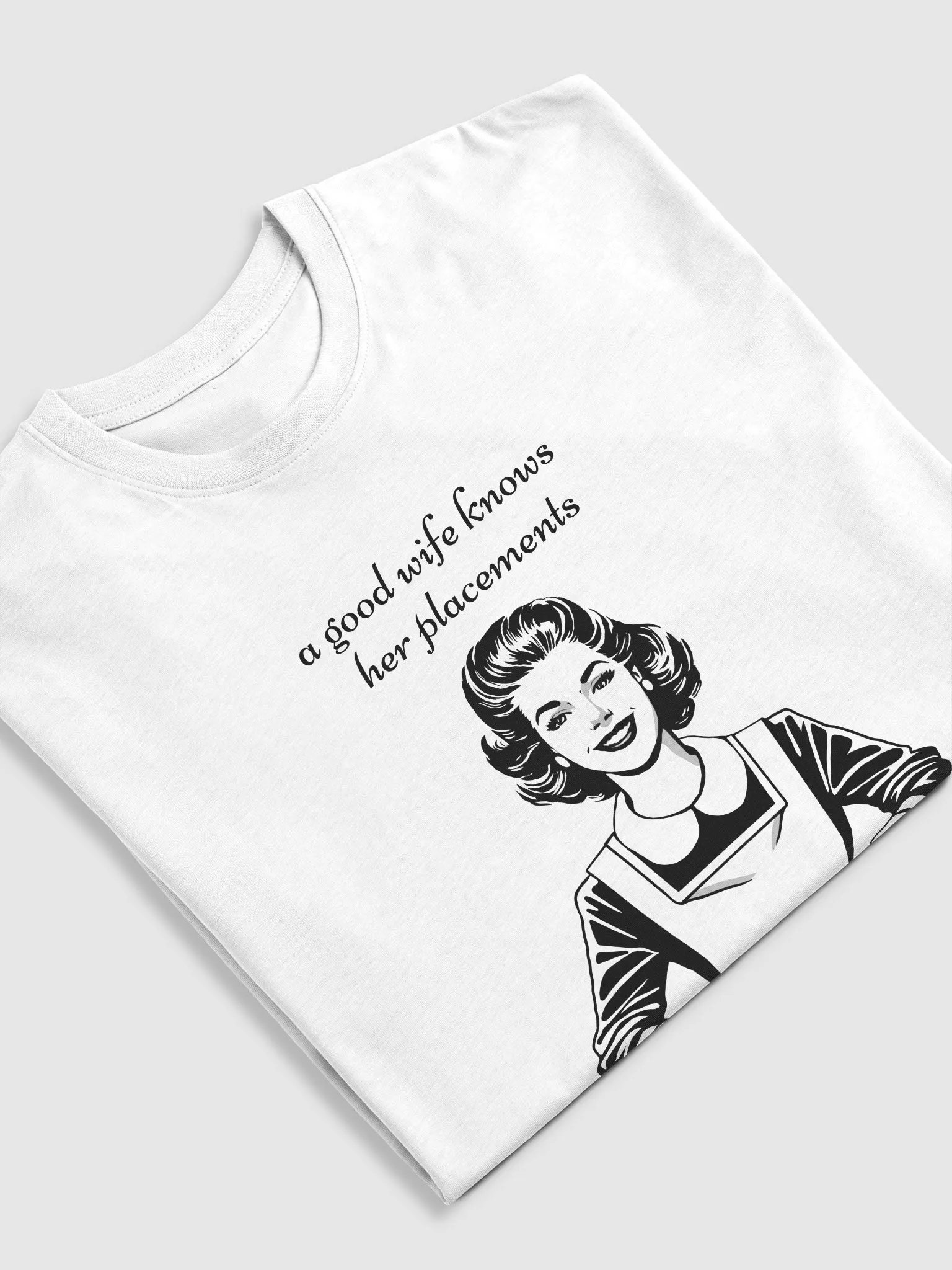 A good wife knows her place(ments) - Premium Tee [Men's Sizing] product image (5)
