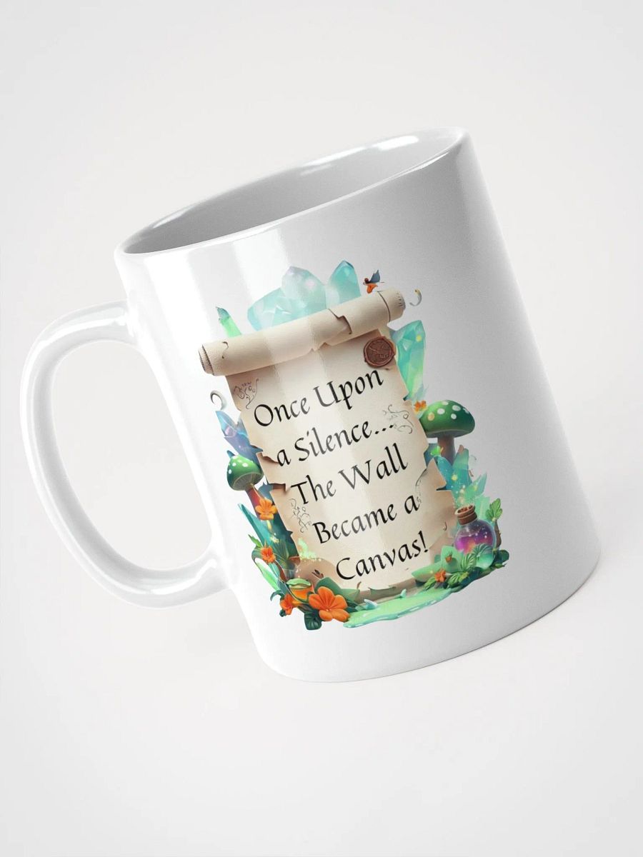 Funny Mom Mug – ‘Once Upon A Silence, The Wall Became A Canvas!’ Coffee Cup for Parents - White product image (8)