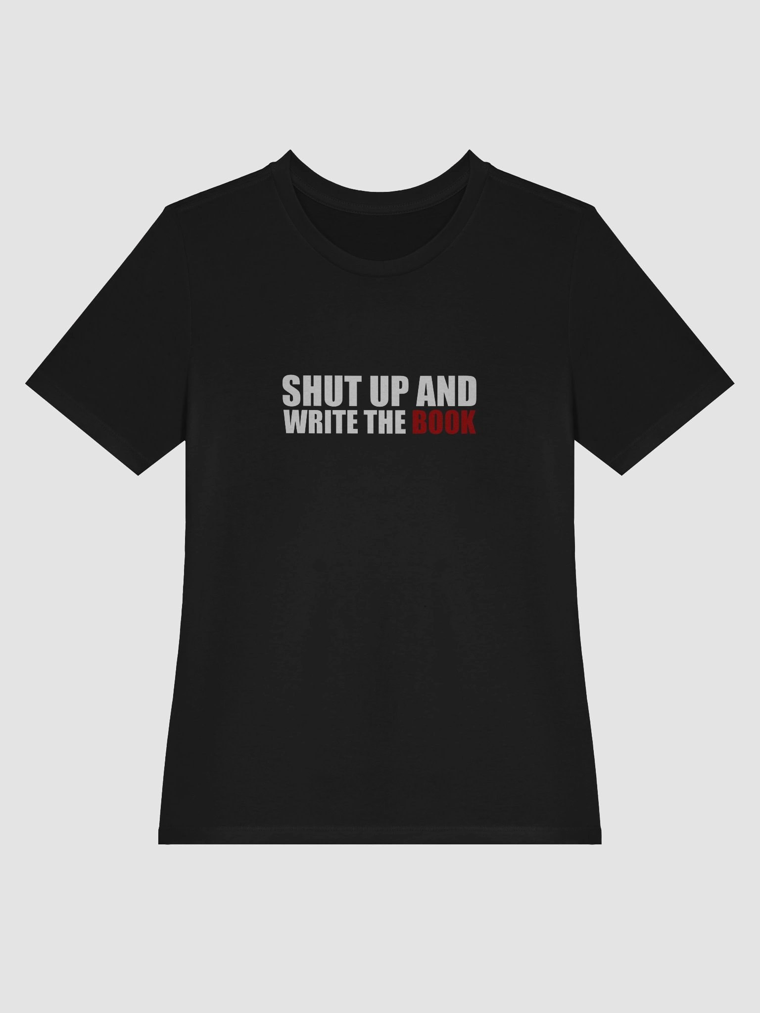 Shut Up Women's Tee product image (3)