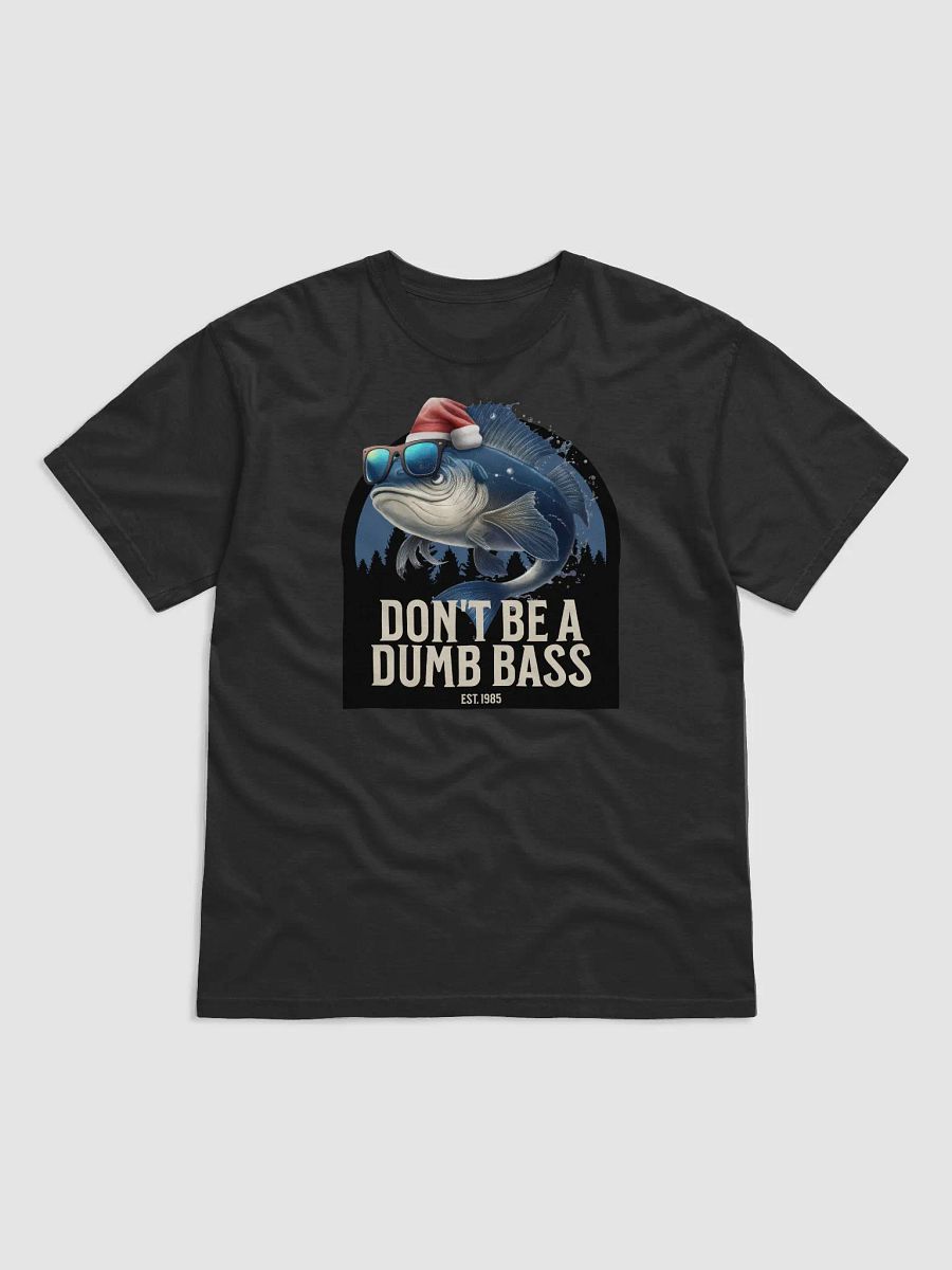 Don't Be A Dumb Bass Funny Design product image (3)