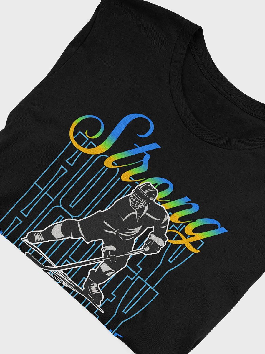 Strong Like Its Day One Hockey T-Shirt product image (3)