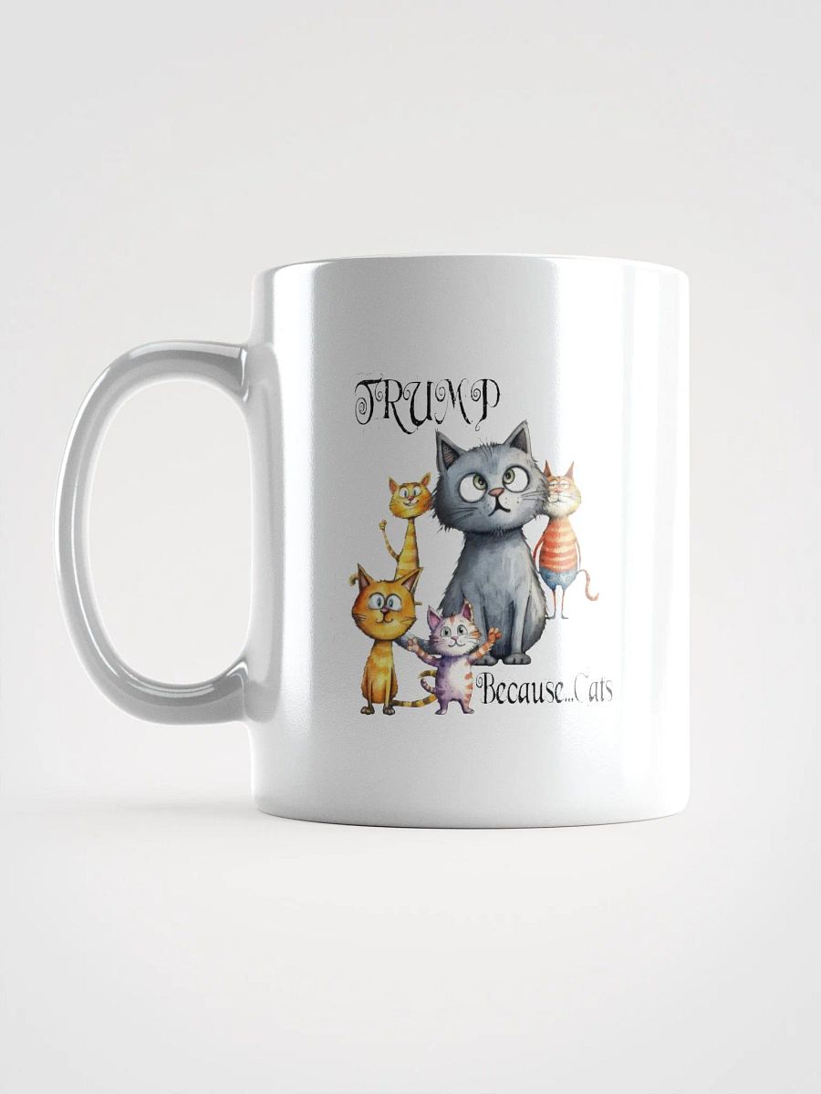 Trump Because Cats Mug product image (16)