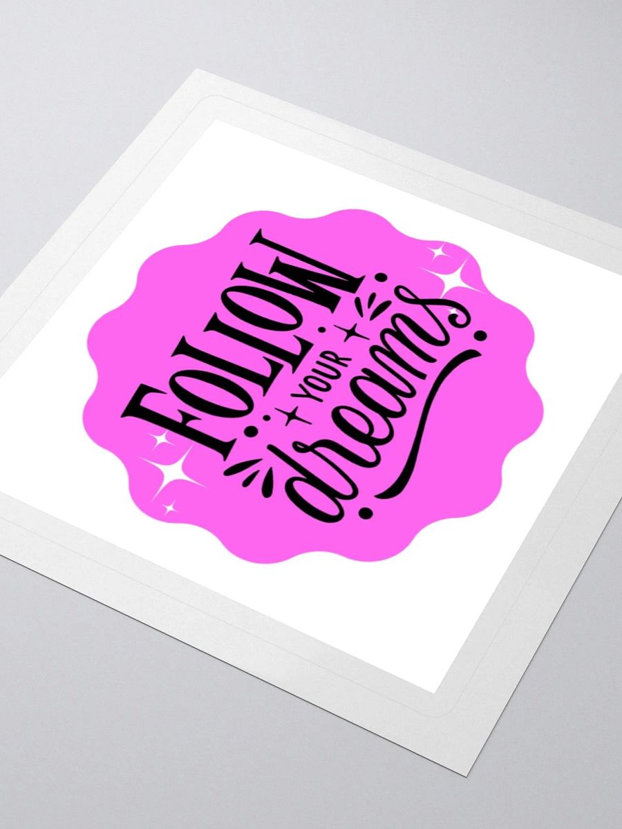 Dreamy Follow Your Dreams Kiss Cut Sticker product image (3)