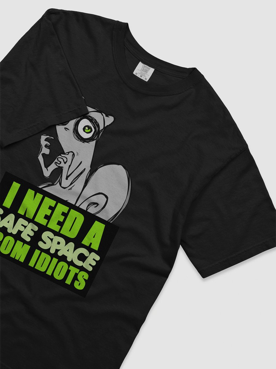 I Need a Safe Space from Idiots! product image (5)