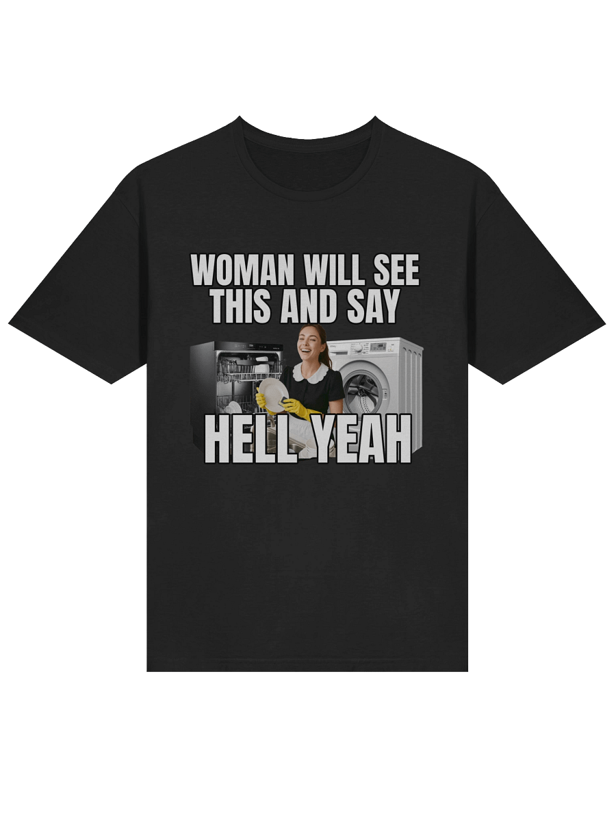 Women Will See This & Say Hell Yeah T-Shirt product image (11)