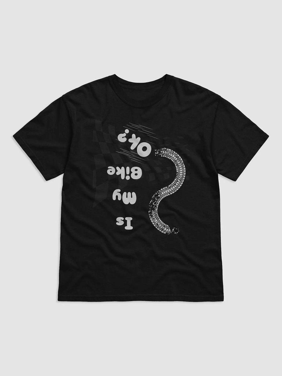 Is My Bike OK? T-Shirt product image (1)